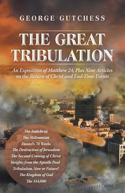 The Great Tribulation|George Gutchess