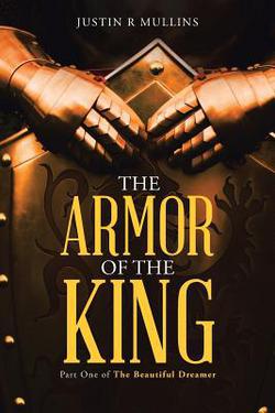 The Armor of the King|Justin R. Mullins