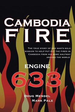 Cambodia Fire|Doug Mendel