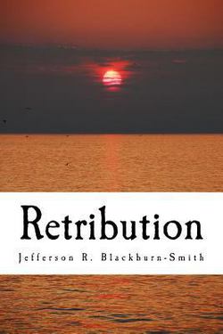 Retribution|Jefferson R. Blackburn-Smith