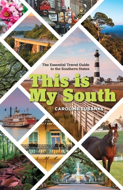 This Is My South|Caroline Eubanks