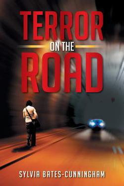 Terror on the Road|Sylvia Bates-Cunningham