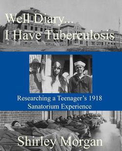 Well Diary...I Have Tuberculosis|Shirley Morgan
