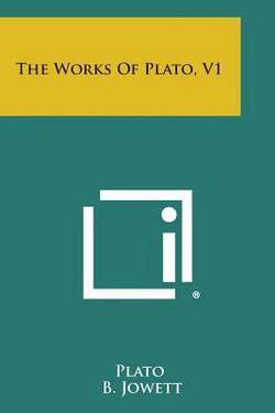 The Works of Plato, V1|Plato