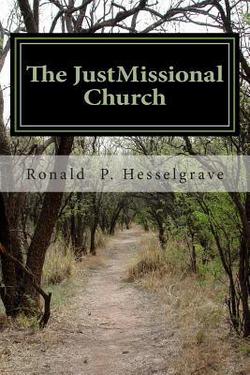 The JustMissional Church|Ronald P. Hesselgrave
