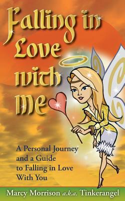 Falling in Love with ME|Marcy Morrison