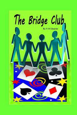 The Bridge Club|H. M. Edwards