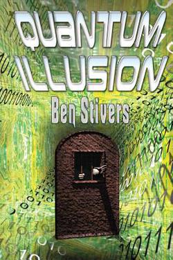 Quantum Illusion|Ben Stivers