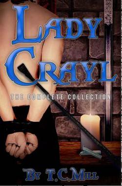 Lady Crayl|T. C. Mill