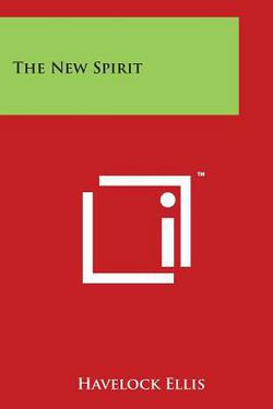 The New Spirit|Havelock Ellis