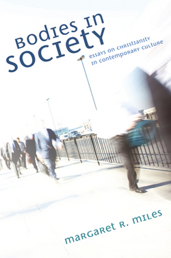 Bodies in Society|Margaret R. Miles