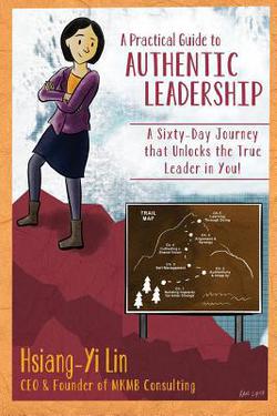 A Practical Guide to Authentic Leadership|Kane Lynch