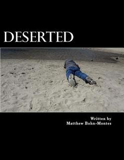 Deserted|Matthew L. Bohn-Montes