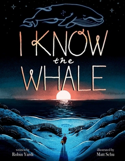 I Know the Whale (a Social Emotional Picture Book for Kids)|Robin Yardi