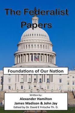 The Federalist Papers|James Madison