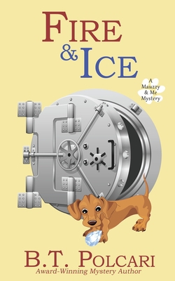 Fire and Ice|B. T. Polcari
