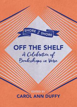 Off The Shelf|Carol Ann Duffy