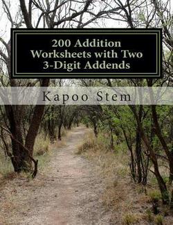 200 Addition Worksheets with Two 3-Digit Addends|Kapoo Stem