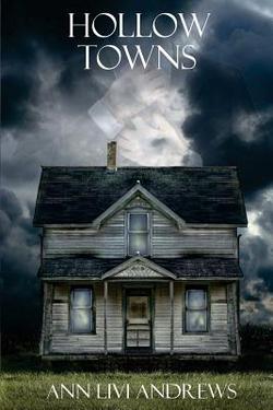 Hollow Towns|Ann Livi Andrews
