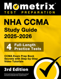 Nha Ccma Study Guide 2025-2026 - 4 Full-Length Practice Tests, Ccma Exam Prep Book Secrets with Step-By-Step Video Tutorials|Matthew Bowling