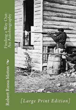Finding a Way Out|Robert Russa Moton