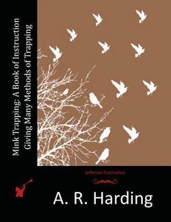 Mink Trapping|A. R. Harding