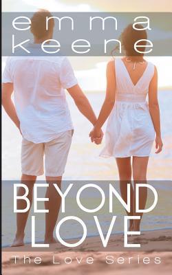 Beyond Love|Emma Keene