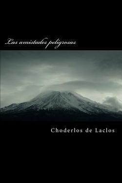 Las Amistades Peligrosas|Choderlos De Laclos