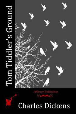 Tom Tiddler's Ground|Charles Dickens