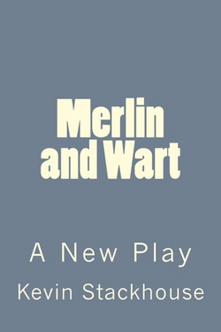 Merlin and Wart|Kevin Stackhouse