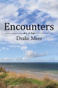 Encounters|Drake Mees