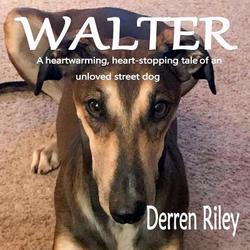 Walter|Derren Riley
