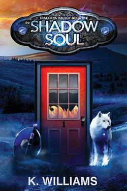 The Shadow Soul|K. Williams