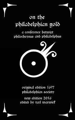 On the Philadelphian Gold|Tarl Warwick