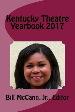 Kentucky Theatre Yearbook 2017|Derek R. Trumbo, Sr.