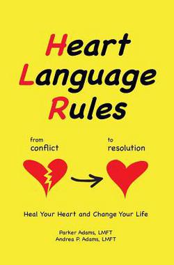 Heart Language Rules|Lmft Andrea P. Adams
