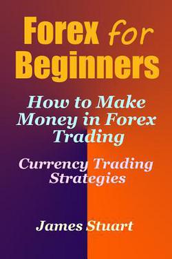 Forex for Beginners|James Stuart
