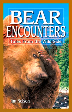 Bear Encounters|Jim Nelson