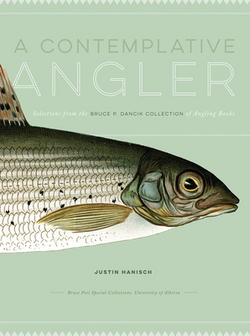 A Contemplative Angler|Justin Hanisch