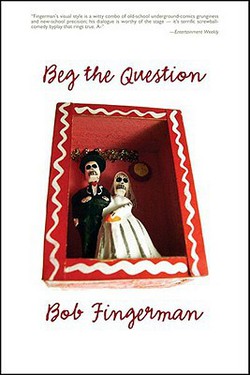 Beg the Question S/C|Bob Fingerman