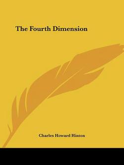 The Fourth Dimension|Charles Howard Hinton