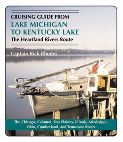 Cruising Guide from Lake Michigan to Kentucky Lake|Captain Rick Rhodes