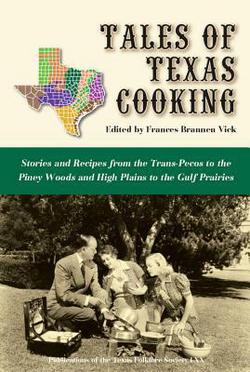 Tales of Texas Cooking|Frances Brannen Vick