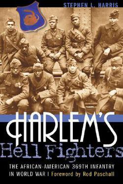 Harlem's Hell Fighters|Stephen L. Harris