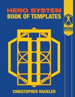 The Hero System Book of Templates|Christopher Hackler