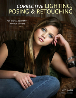 Corrective Lighting, Posing & Retouching for Digital Portrait Photographers|Jeff Smith