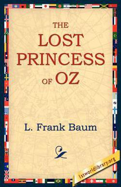 The Lost Princess of Oz|L. Frank Baum
