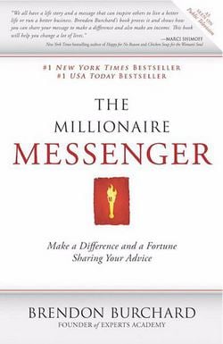 The Millionaire Messenger|Brendon Burchard