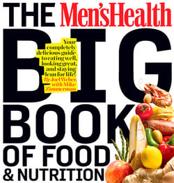 The Men's Health Big Book of Food & Nutrition|Joel Weber
