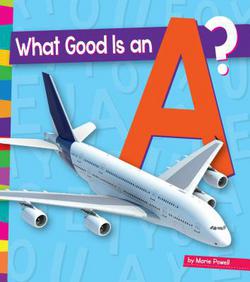 What Good Is an A?|Marie Powell